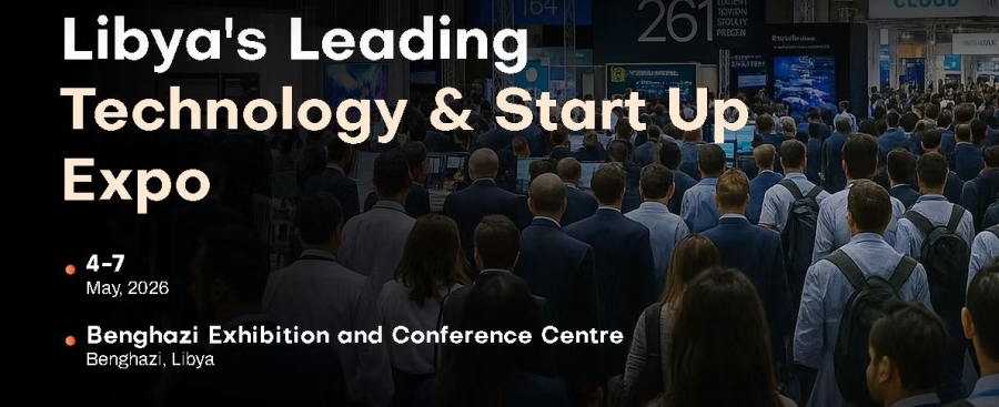 LIBYA'S LEADING TECHNOLOGY&amp;START UP EXPO.
